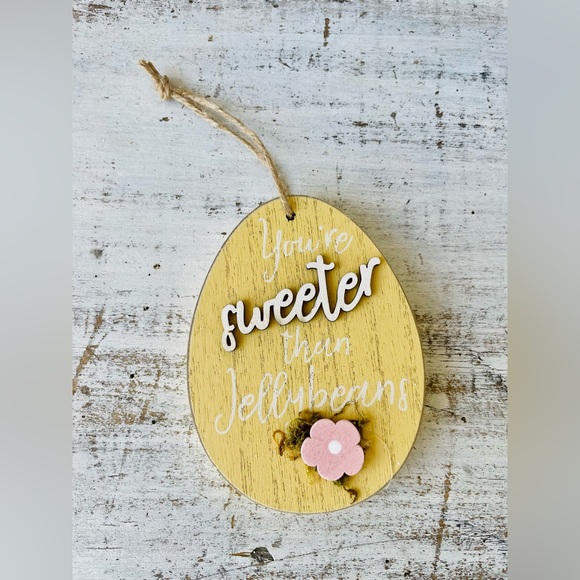 *Egg Hunt Ornament Yellow “You’re Sweeter Than Jellybeans” - Picture 4 of 10